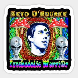 Beto O'Rourke the psychedelic Warrior Sticker